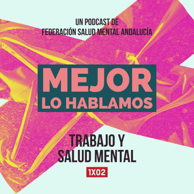 episode 1x02 Trabajo y salud mental artwork