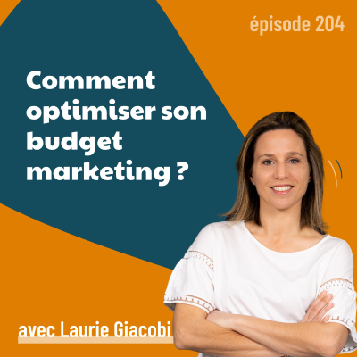 episode 204 - Comment optimiser son budget marketing ? | stratégie, B2B, ROI artwork