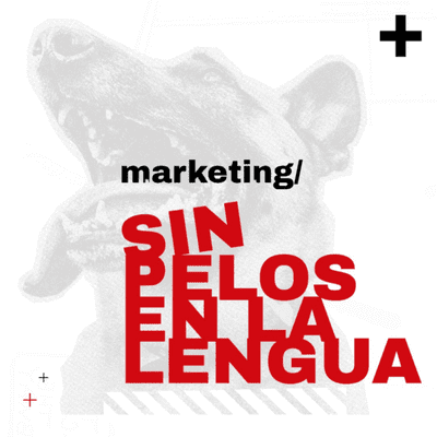 Marketing sin pelos en la lengua