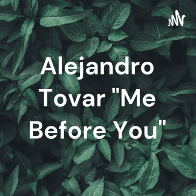 Alejandro Tovar "Me Before You"