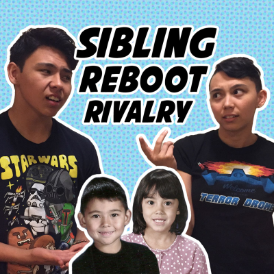 Sibling Reboot Rivalry