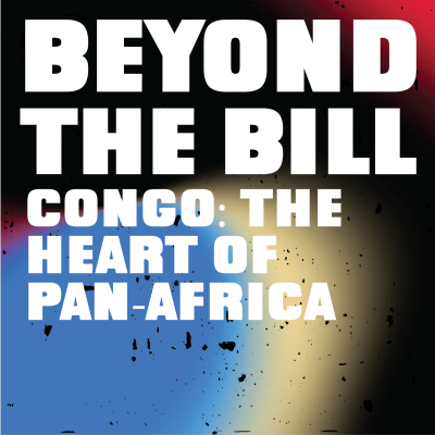 episode Beyond the Bill: Congo: The Heart of Pan-Africa artwork