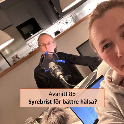 episode Avsnitt 85. Syrebrist för bättre hälsa? artwork
