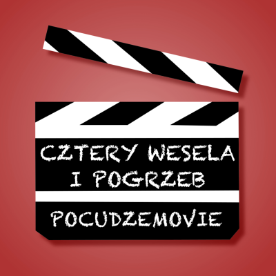 episode „Cztery wesela i pogrzeb” uczy angielskiego – PoCudzeMovie odc. 15 artwork