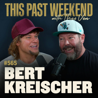 episode E565 Bert Kreischer artwork