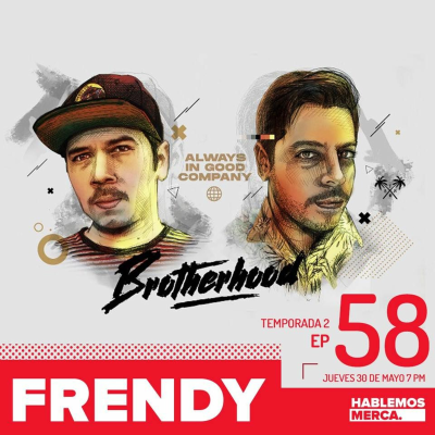 episode Ep 58 - Frendy - Hablemos Merca artwork