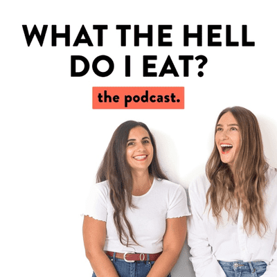 WHAT THE HELL DO I EAT?