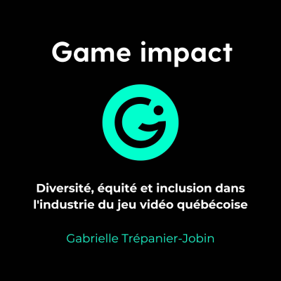 episode Diversité, équité et inclusion dans l'industrie du jeu vidéo québécoise artwork