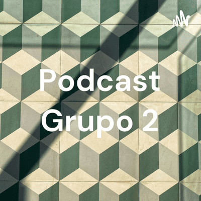 Podcast Grupo 2