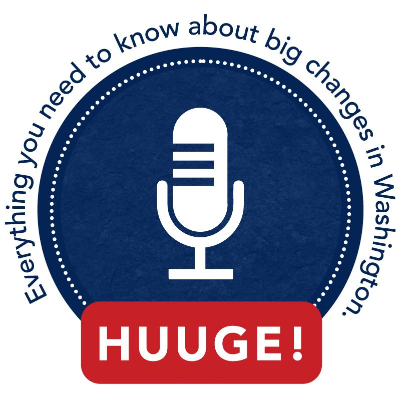 Huuge! Everything you need to know about big changes in Washington.