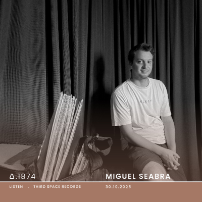 episode A.1874 Miguel Seabra - Third Space Records artwork