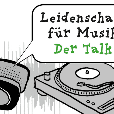 episode Leidenschaft für Musik – der Talk (Folge 25: März) artwork