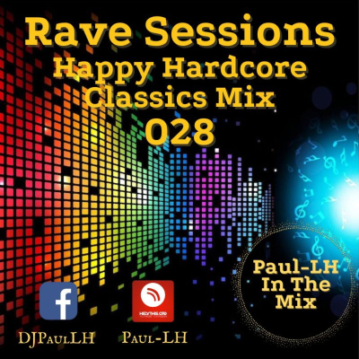 episode Rave Sessions 028 (Happy Hardcore Classics) artwork