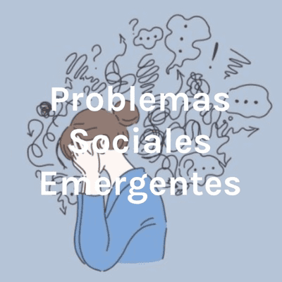 Problemas Sociales Emergentes