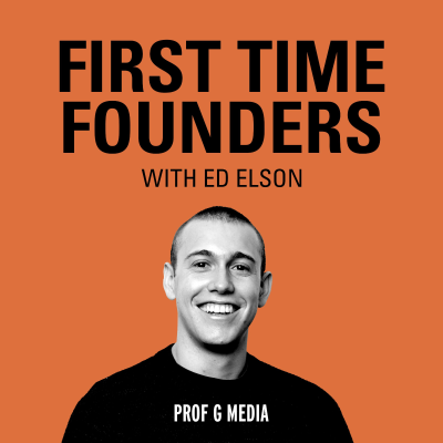 episode First Time Founders with Ed Elson – Figma’s Founder on Post-IPO Life & the Road Ahead artwork