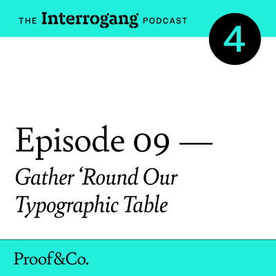 episode S4E9 - Gather 'Round Our Typographic Table artwork