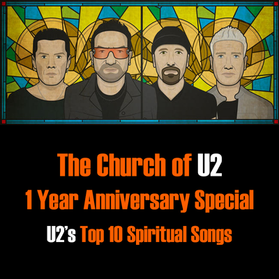 episode The Church Of U2 - A 1 Year Anniversary Special artwork