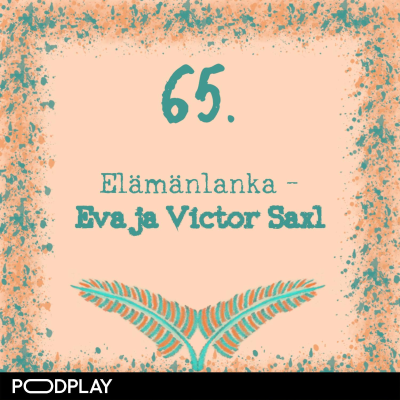 episode 65. Elämänlanka – Eva ja Victor Saxl artwork