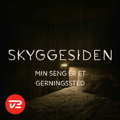 Skyggesiden - TV 2s krimipodcast
