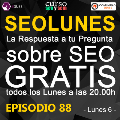 episode SEOLunes Episodio 88 - Preguntas Y Respuestas SEO (1) artwork