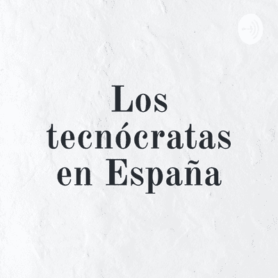 Los tecnócratas en España