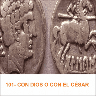 episode 101- CON DIOS O CON EL CÉSAR artwork