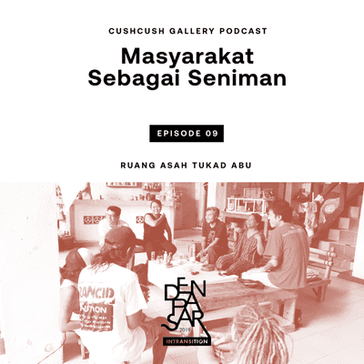 episode Eps. 9: Masyarakat Sebagai Seniman artwork