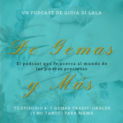episode S2E4: 7 Gemas tradicionales (y no tanto) para mamá artwork