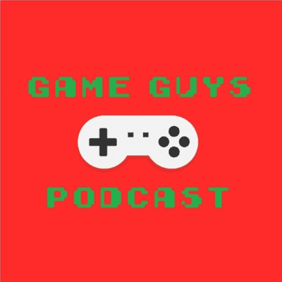 Game Guys Podcast