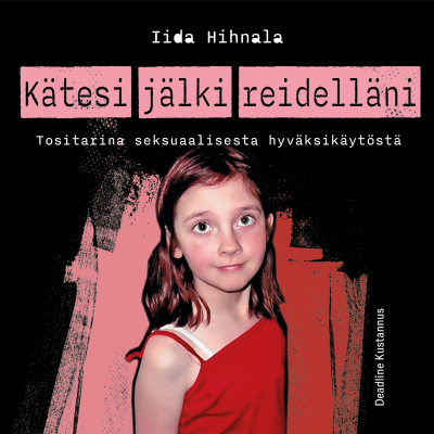 Kätesi jälki reidelläni