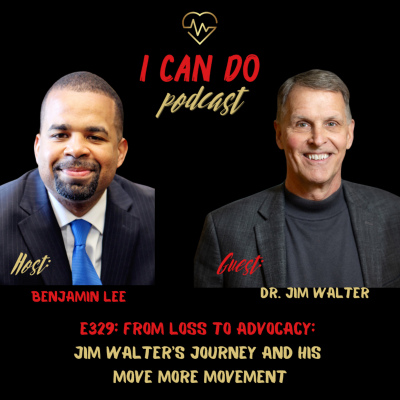 episode E329: From Loss to Advocacy: Jim Walter's Journey and his Move More Movement artwork