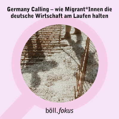 episode Germany Calling – wie Migrant*innen die deutsche Wirtschaft am Laufen halten artwork