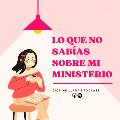 episode Lo que no sabías sobre mi ministerio artwork