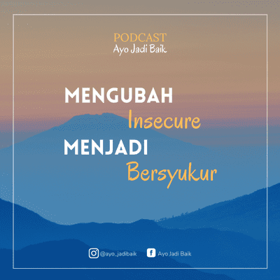 episode PAJB #1 Mengubah Insecure Menjadi Bersyukur artwork