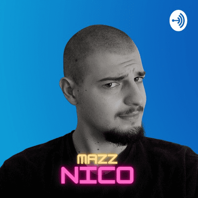 MazzNico, Il Podcast