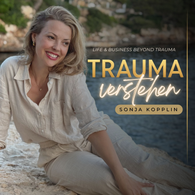 Cover image Trauma verstehen: LIFE & BUSINESS BEYOND TRAUMA