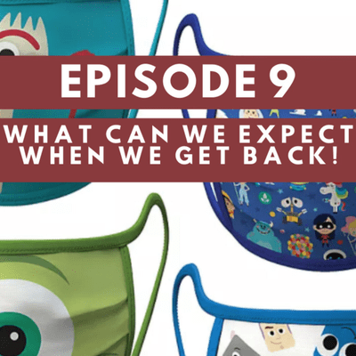episode What to expect when we finally get back to the Disney magic! - Ep 9 artwork