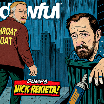 episode Throat Goat DUMPS Nick Rekieta! - PODAWFUL PODCAST EO70 artwork