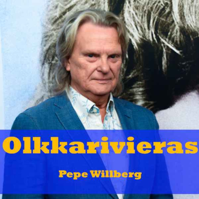 episode Olkkarivieras Pepe Willberg "Kuljettiin takki auki Mannerheimintietä varmoina voitosta" artwork