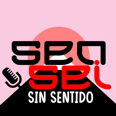 Sensei Sin Sentido
