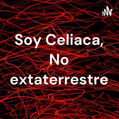 Soy Celiaca, No extaterrestre