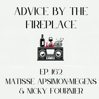 episode Ep. 162 w/ Matisse ApSimon-Megens & Nicky Fournier artwork