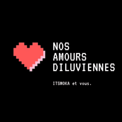 Nos Amours Diluviennes