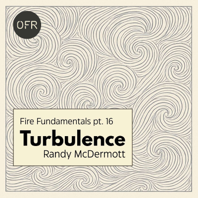 episode 210 - Fire Fundamentals pt. 16 - Turbulence with Randy McDermott artwork