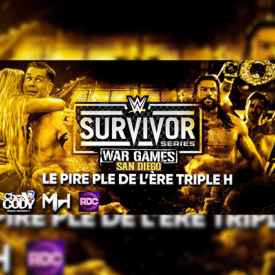 episode Le pire show de l'ère Triple H ? Review WWE Survivor Series 2025. artwork