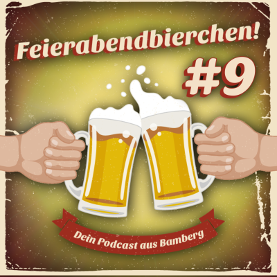 episode Feierabendbierchen! 09 - Schütten und Leben artwork