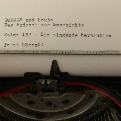 episode Folge 132 - Die Singende Revolution artwork