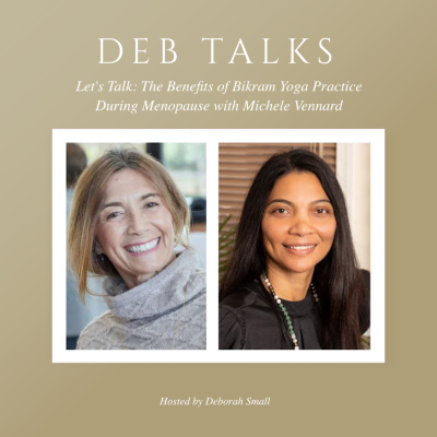 episode Let's Talk: The Benefits of Bikram Yoga Practice During Menopause with Michele Vennard artwork