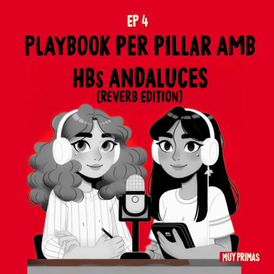 episode MP 4 - Playbook per pillar amb HBs Andaluces (reverb version) artwork