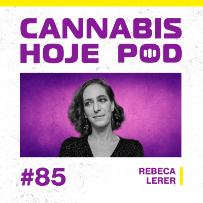 episode #85 Rebeca Lerer – O impacto da guerra às drogas ao meio ambiente artwork
